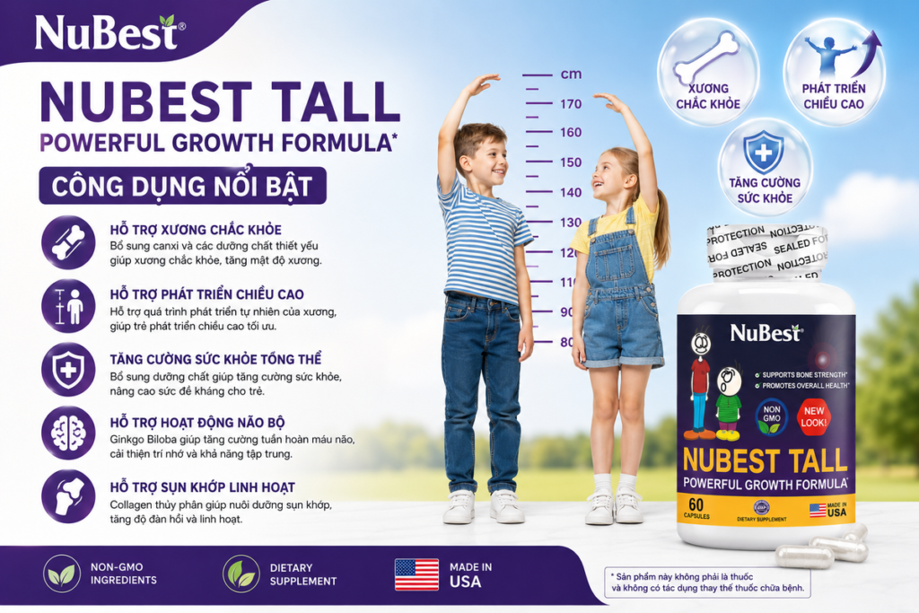 Công Dụng Vượt Trội Giúp Phát Triển Chiều Cao Của NuBest Tall New Look