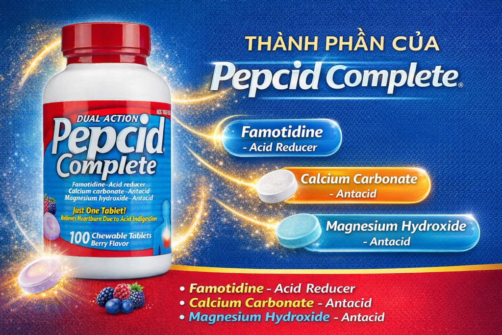 Thành phần Famotidine và Calcium Carbonate trong Pepcid Complete