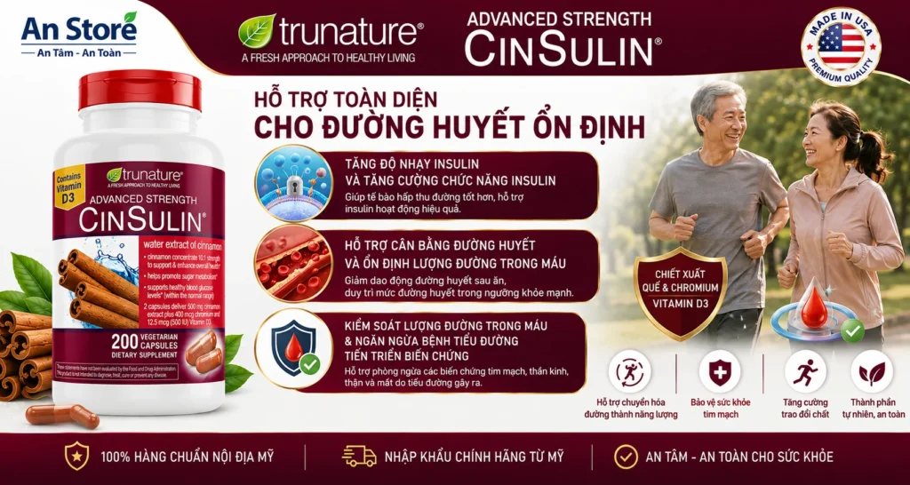 Công Dụng Thuốc Ổn Định Lượng Đường Trong Máu Trunature Cinsulin Của Mỹ