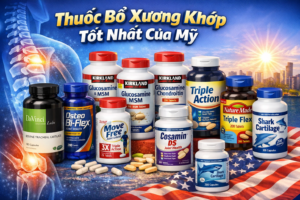Top 10 Thuốc Bổ Xương Khớp Tốt Nhất Của Mỹ Được Tin Dùng