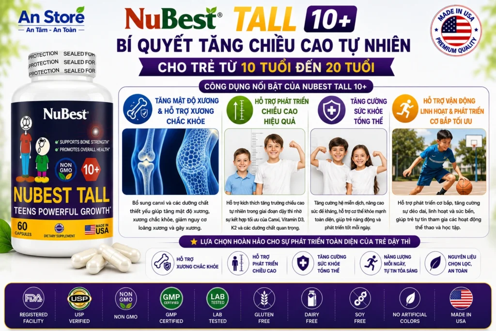 Công Dụng Viên Uống Tăng Chiều Cao NuBest Tall 10+ Của Mỹ